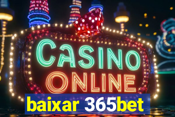 baixar 365bet