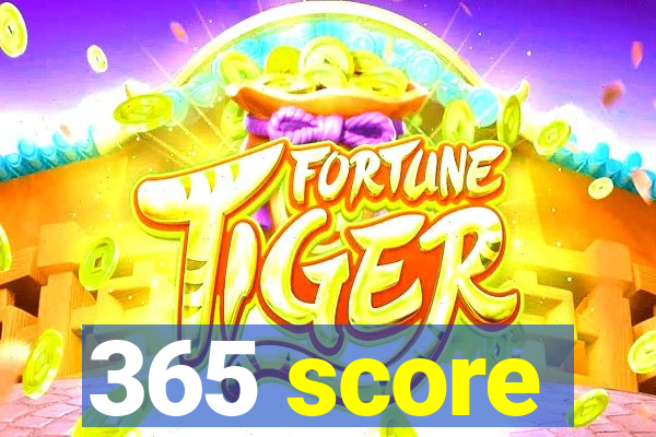 365 score