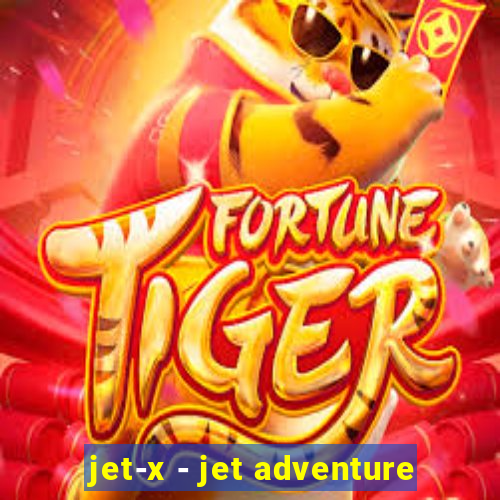 jet-x - jet adventure