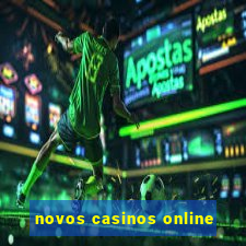 novos casinos online