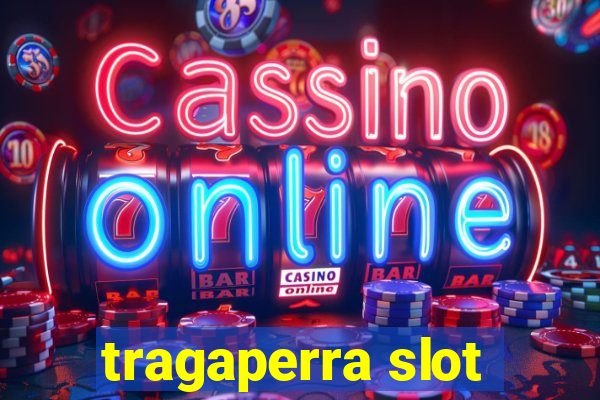 tragaperra slot