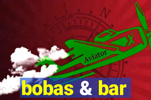 bobas & bar