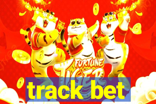 track bet