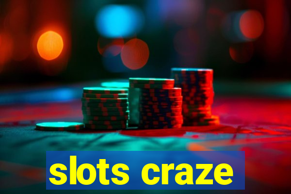 slots craze