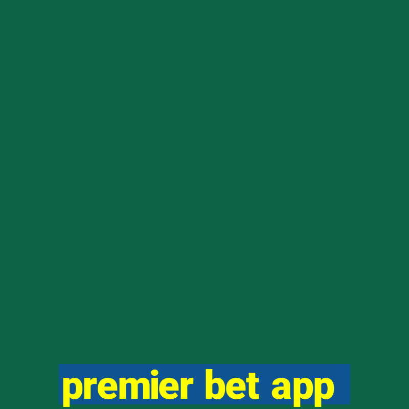 premier bet app