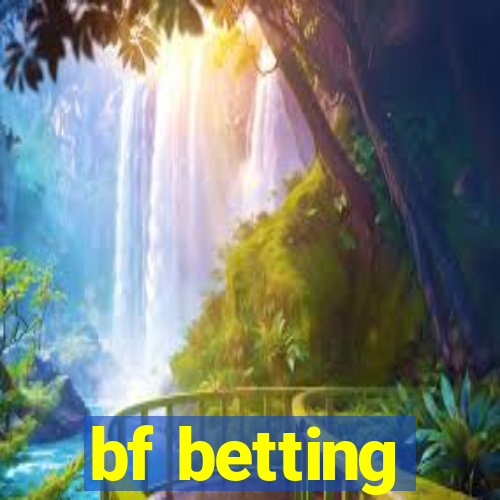 bf betting