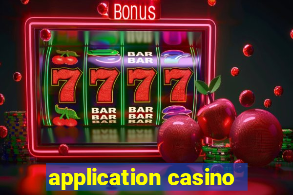 application casino