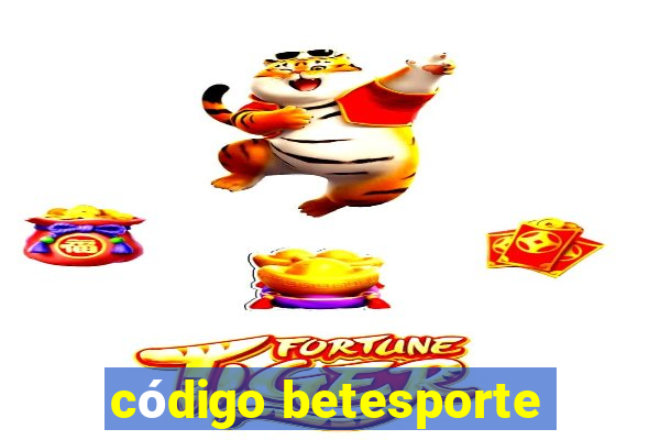 código betesporte