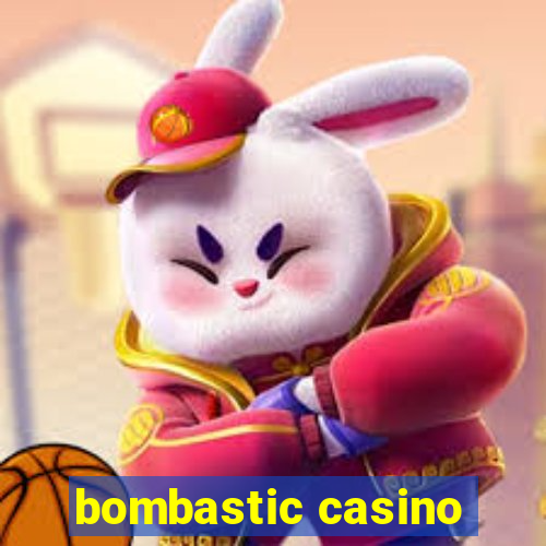 bombastic casino