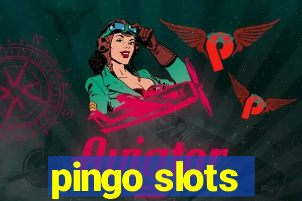 pingo slots