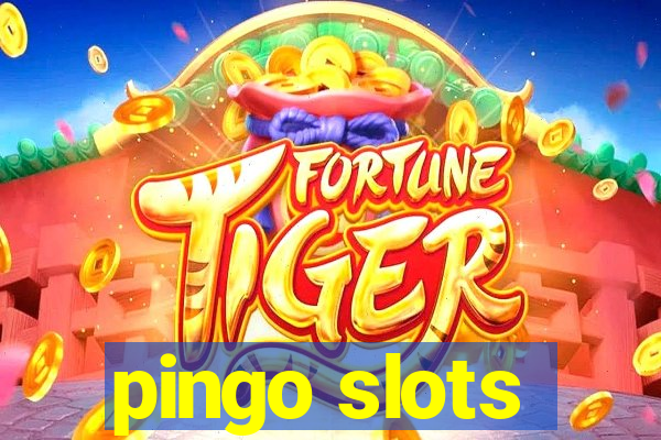 pingo slots