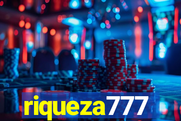 riqueza777