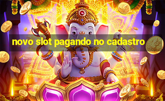 novo slot pagando no cadastro