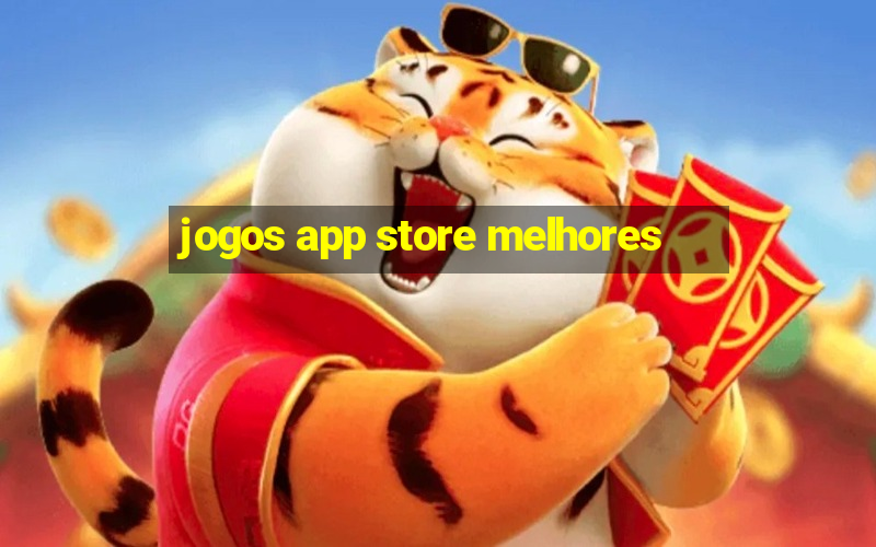 jogos app store melhores