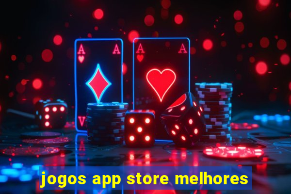 jogos app store melhores