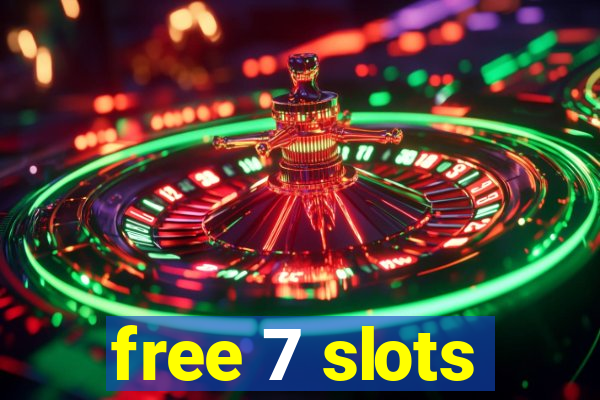 free 7 slots