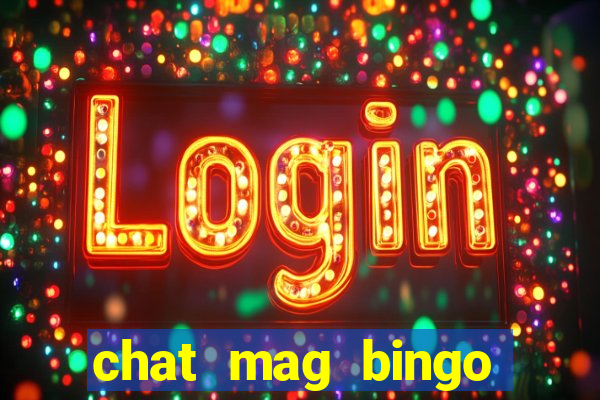 chat mag bingo promo code