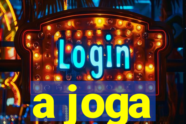 a joga