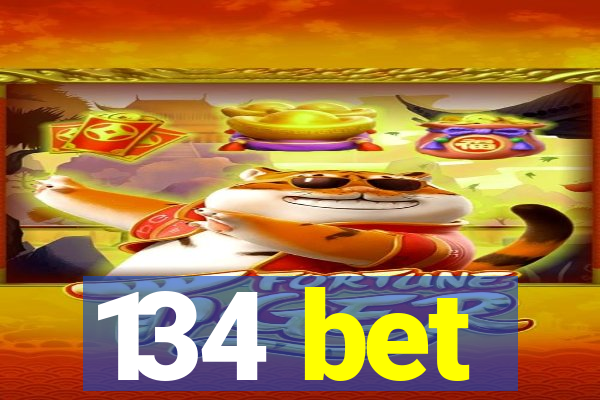 134 bet