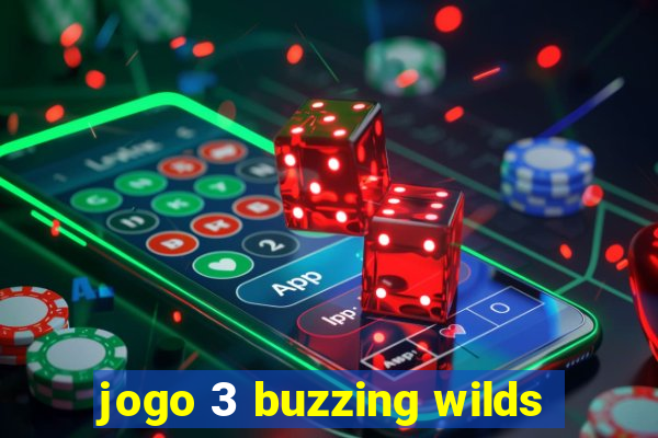 jogo 3 buzzing wilds