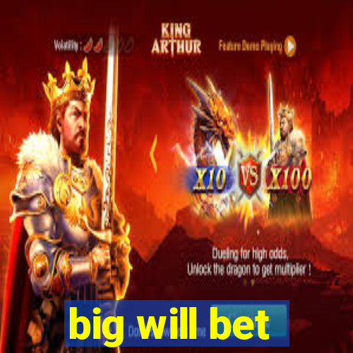 big will bet