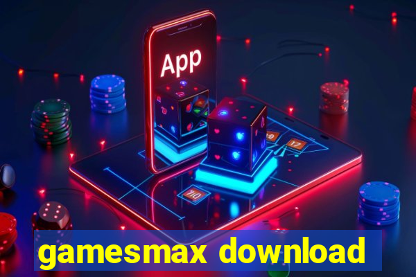 gamesmax download