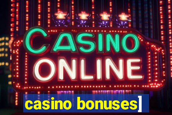 casino bonuses]