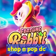 shop n pop dc