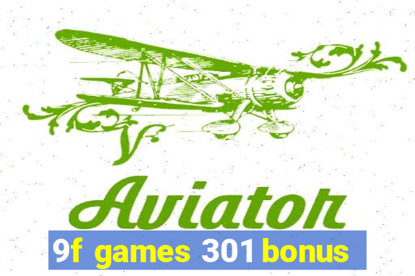 9f games 301 bonus