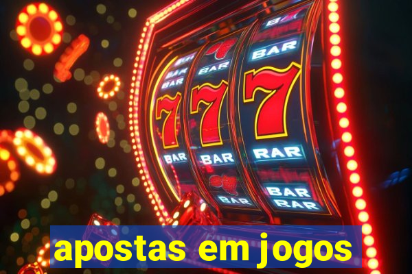 apostas em jogos