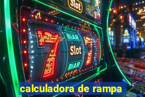 calculadora de rampa