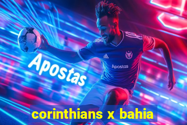 corinthians x bahia