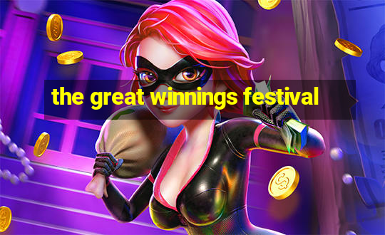 the great winnings festival