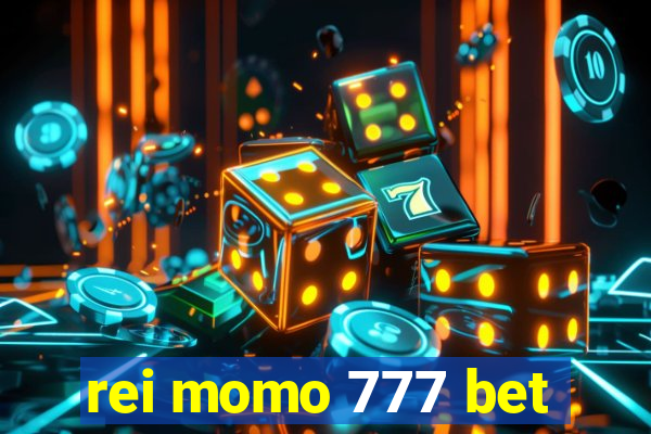 rei momo 777 bet