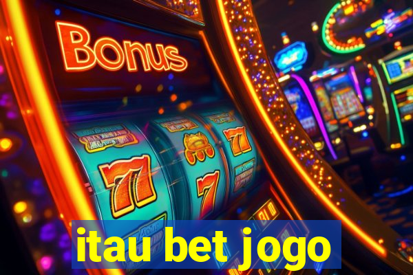 itau bet jogo