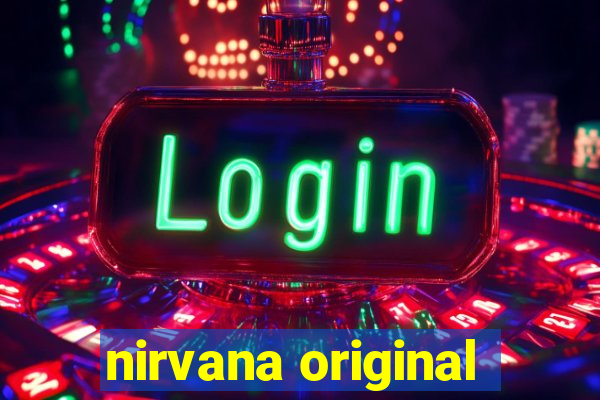 nirvana original