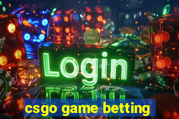 csgo game betting