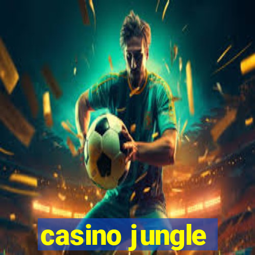 casino jungle