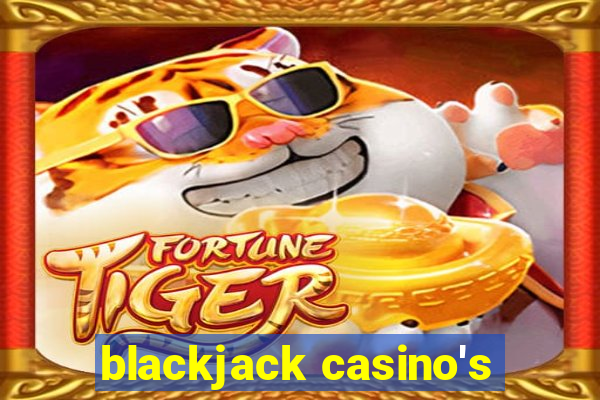 blackjack casino's