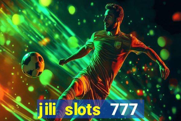 jili slots 777 lucky casino