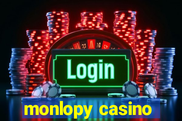 monlopy casino