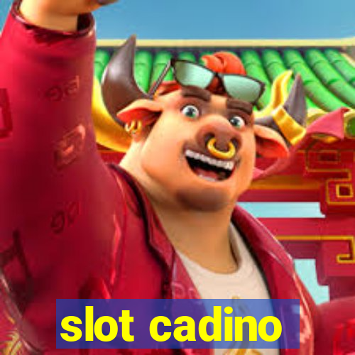 slot cadino