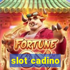 slot cadino