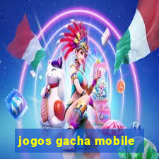 jogos gacha mobile