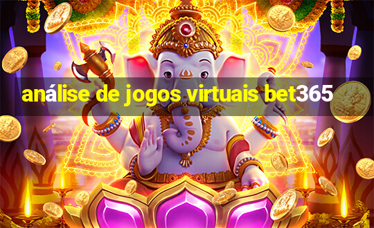 análise de jogos virtuais bet365