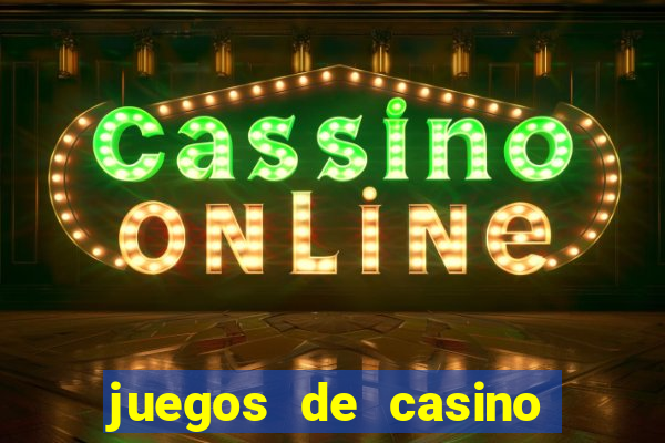 juegos de casino gratis 777 slots