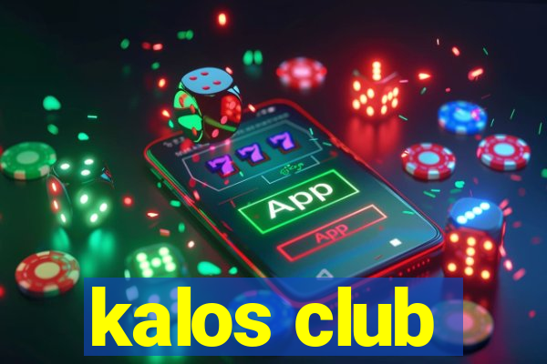 kalos club