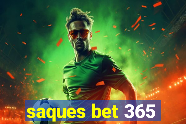 saques bet 365