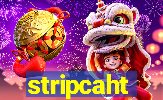 stripcaht