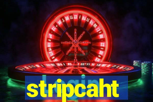 stripcaht